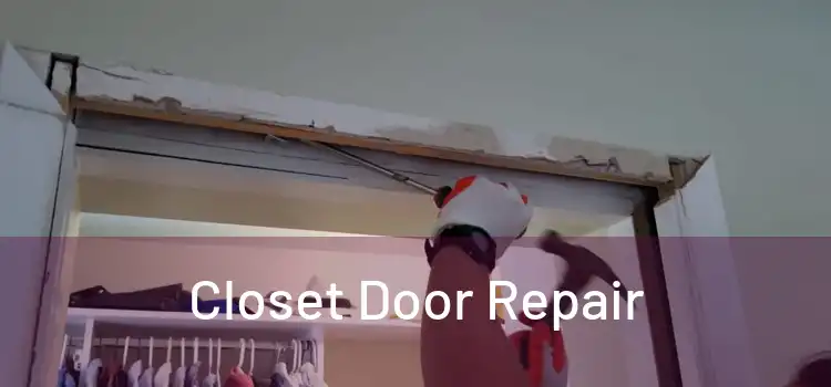  Closet Door Repair 