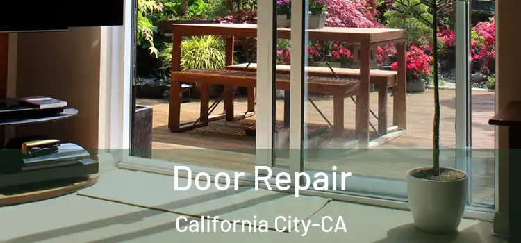 Door Repair California City-CA