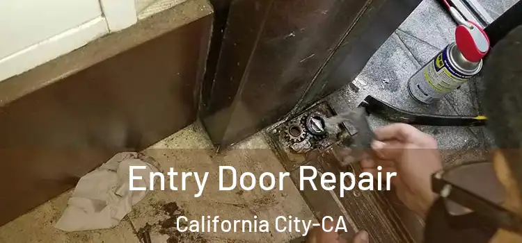  Entry Door Repair California City-CA